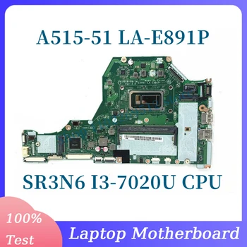 C5V01 LA-E891P с дънна платка SR3N6 I3-7020U CPU За Дънната платка на лаптоп Acer Aspire A515-51 100% Напълно тествана, работи добре